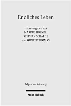 Höfner / Schaede / Thomas |  Endliches Leben | Buch |  Sack Fachmedien
