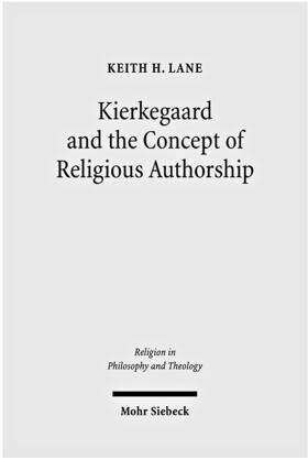 Lane |  Kierkegaard and the Concept of Religious Authorship | Buch |  Sack Fachmedien