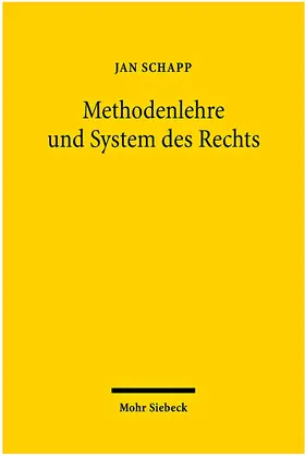 Schapp |  Methodenlehre und System des Rechts | Buch |  Sack Fachmedien