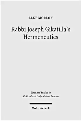 Morlok |  Rabbi Joseph Gikatilla's Hermeneutics | Buch |  Sack Fachmedien