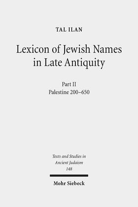 Ilan |  Lexicon of Jewish Names in Late Antiquity | Buch |  Sack Fachmedien