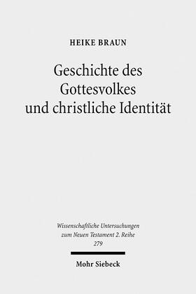 Braun |  Braun, H: Geschichte des Gottesvolkes und christliche Identi | Buch |  Sack Fachmedien