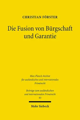 Förster |  Förster, C: Fusion von Bürgschaft und Garantie | Buch |  Sack Fachmedien