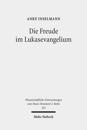 Inselmann |  Inselmann, A: Freude im Lukasevangelium | Buch |  Sack Fachmedien