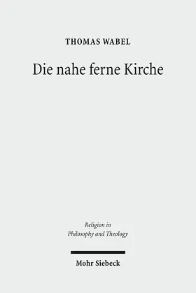 Wabel |  Die nahe ferne Kirche | Buch |  Sack Fachmedien