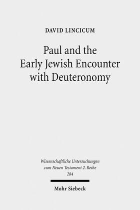 Lincicum |  Paul and the Early Jewish Encounter with Deuteronomy | Buch |  Sack Fachmedien