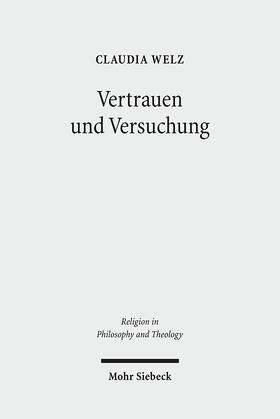 Welz |  Welz, C: Vertrauen und Versuchung | Buch |  Sack Fachmedien