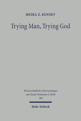 Kensky |  Trying Man, Trying God | Buch |  Sack Fachmedien