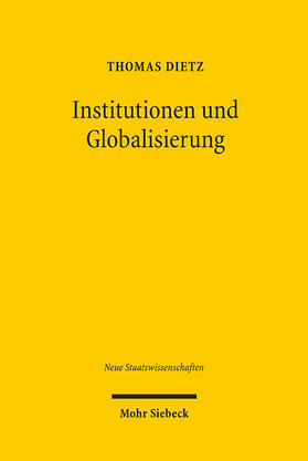 Dietz |  Institutionen und Globalisierung | Buch |  Sack Fachmedien