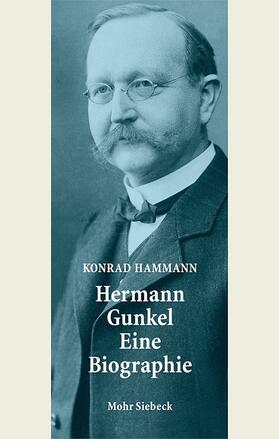 Hammann |  Hermann Gunkel - Eine Biographie | Buch |  Sack Fachmedien