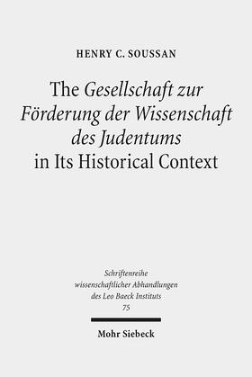Soussan |  The "Gesellschaft zur Förderung der Wissenschaft des Judentums" in Its Historical Context | Buch |  Sack Fachmedien