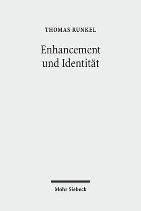 Runkel |  Runkel, T: Enhancement und Identität | Buch |  Sack Fachmedien