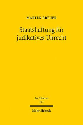 Breuer |  Breuer, M: Staatshaftung für judikatives Unrecht | Buch |  Sack Fachmedien
