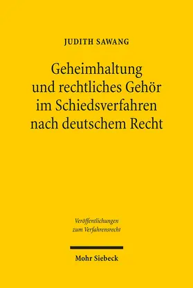 Sawang |  eimhaltung und rechtliches  ör im Schiedsverfahren nach deutschem Recht | Buch |  Sack Fachmedien