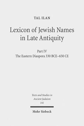 Ilan |  Lexicon of Jewish Names in Late Antiquity | Buch |  Sack Fachmedien