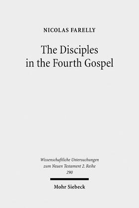 Farelly |  The Disciples in the Fourth Gospel | Buch |  Sack Fachmedien