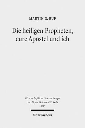 Ruf |  Die heiligen Propheten, eure Apostel und ich | Buch |  Sack Fachmedien