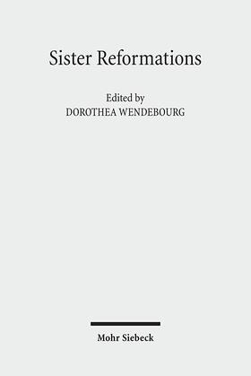 Wendebourg |  Sister Reformations - Schwesterreformationen | Buch |  Sack Fachmedien
