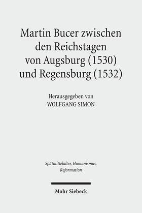 Simon |  Martin Bucer zwischen den Reichstagen von Augsburg (1530) und Regensburg (1532) | Buch |  Sack Fachmedien