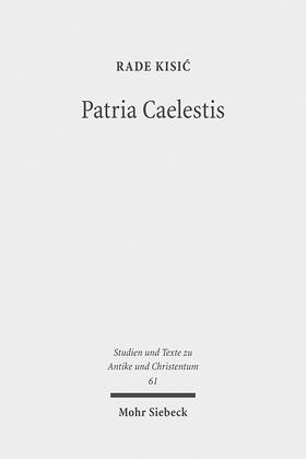 Kisic |  Patria Caelestis | Buch |  Sack Fachmedien