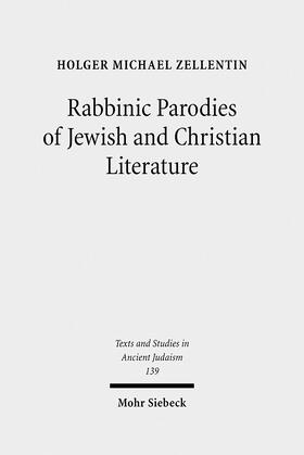 Zellentin |  Rabbinic Parodies of Jewish and Christian Literature | Buch |  Sack Fachmedien