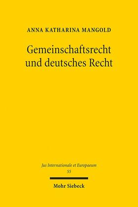 Mangold |  Gemeinschaftsrecht und deutsches Recht | Buch |  Sack Fachmedien