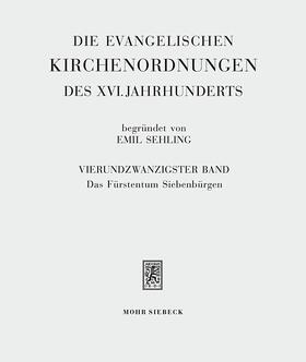 Sehling |  Die evangelischen Kirchenordnungen des XVI. Jahrhunderts | Buch |  Sack Fachmedien