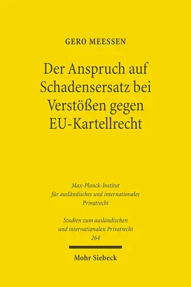 Meeßen |  Der Anspruch auf Schadensersatz bei Verstößen gegen EU- ellrecht - Konturen eines Europäischen  elldeliktsrechts? | Buch |  Sack Fachmedien