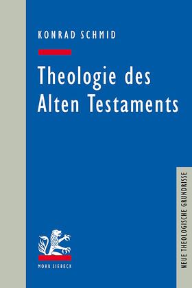 Schmid |  Theologie des Alten Testaments | Buch |  Sack Fachmedien