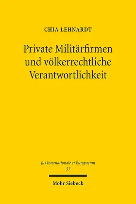 Lehnardt |  Private Militärfirmen und völkerrechtliche Verantwortlichkeit | Buch |  Sack Fachmedien