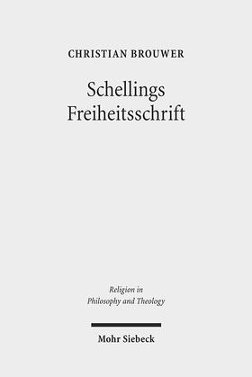 Brouwer |  Schellings Freiheitsschrift | Buch |  Sack Fachmedien