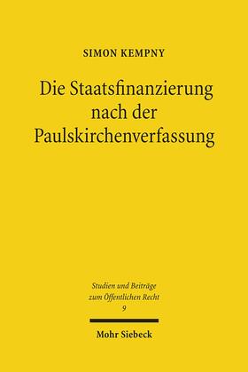 Kempny |  Die Staatsfinanzierung nach der Paulskirchenverfassung | Buch |  Sack Fachmedien