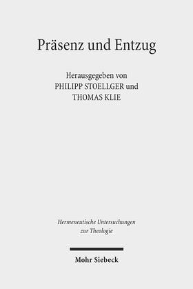 Stoellger / Klie | Präsenz im Entzug | Buch | 978-3-16-150821-9 | sack.de