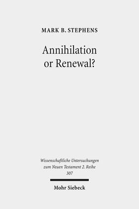 Stephens |  Annihilation or Renewal? | Buch |  Sack Fachmedien
