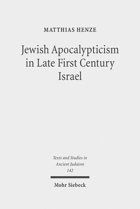 Henze |  Jewish Apocalypticism in Late First Century Israel | Buch |  Sack Fachmedien