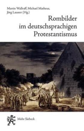 Wallraff / Matheus / Lauster | Rombilder im deutschsprachigen Protestantismus | Buch | 978-3-16-150861-5 | sack.de