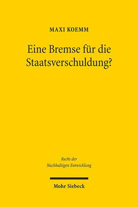 Koemm |  Eine Bremse für die Staatsverschuldung? | Buch |  Sack Fachmedien