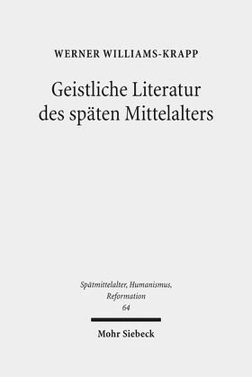 Williams-Krapp / Freienhagen-Baumgardt / Stegherr |  Geistliche Literatur des späten Mittelalters | Buch |  Sack Fachmedien