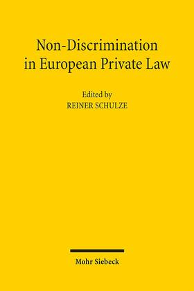 Schulze |  Non-Discrimination in European Private Law | Buch |  Sack Fachmedien