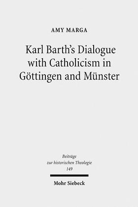 Marga |  Karl Barth's Dialogue with Catholicism in Göttingen and Münster | eBook | Sack Fachmedien