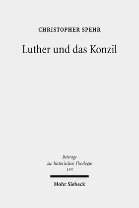 Spehr |  Luther und das Konzil | eBook | Sack Fachmedien