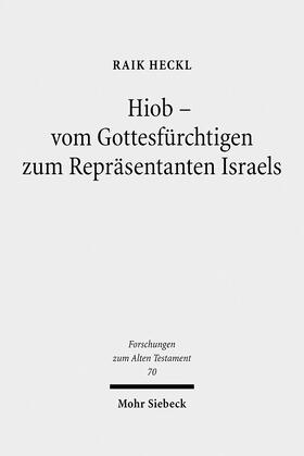 Heckl |  Hiob - Vom Gottesfürchtigen zum Repräsentanten Israels | eBook | Sack Fachmedien