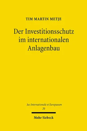 Metje |  Der Investitionsschutz im internationalen Anlagenbau | eBook | Sack Fachmedien