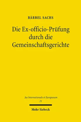 Sachs |  Die Ex-officio-Prüfung durch die Gemeinschaftsgerichte | eBook | Sack Fachmedien