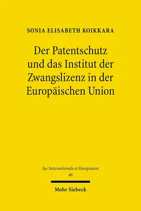 Koikkara |  Der Patentschutz und das Institut der Zwangslizenz in der Europäischen Union | eBook | Sack Fachmedien