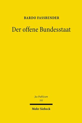 Fassbender |  Der offene Bundesstaat | eBook | Sack Fachmedien