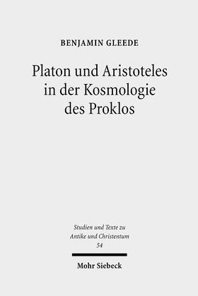 Gleede |  Platon und Aristoteles in der Kosmologie des Proklos | eBook | Sack Fachmedien