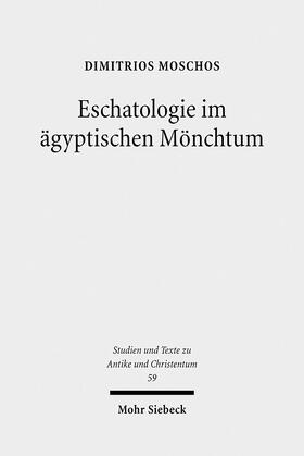 Moschos |  Eschatologie im ägyptischen Mönchtum | eBook | Sack Fachmedien