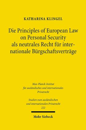 Klingel |  Die Principles of European Law on Personal Security als neutrales Recht für internationale Bürgschaftsverträge | eBook | Sack Fachmedien