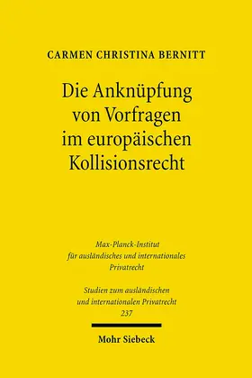 Bernitt |  Die Anknüpfung von Vorfragen im europäischen Kollisionsrecht | eBook | Sack Fachmedien